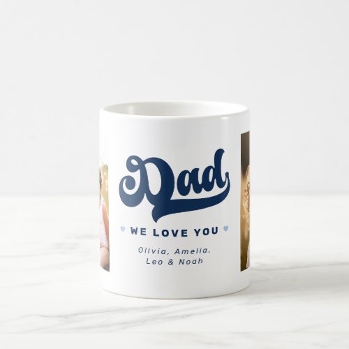 Dad we love you photo hearts blue fathers day coffee mug