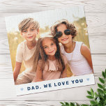 Dad we love you photo hearts blue fathers day jigsaw puzzle<br><div class="desc">Jig saw puzzle featuring your custom photo and the text "Dad,  we love you" below flanked by light blue hearts.</div>