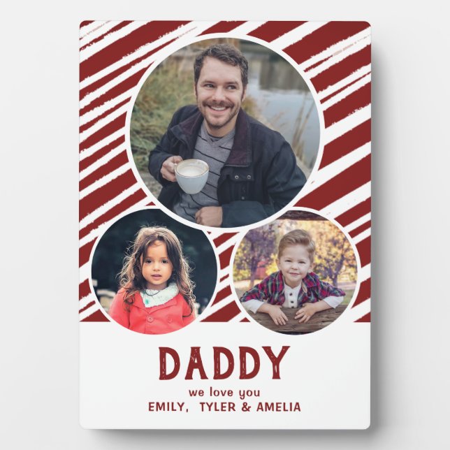 Dad we love you Red Stripes 3 Photos Father`s Day  Plaque (Front)