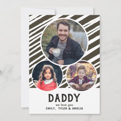 Dad we love you Stripes 3 Photos Fathers Day  Holiday Card