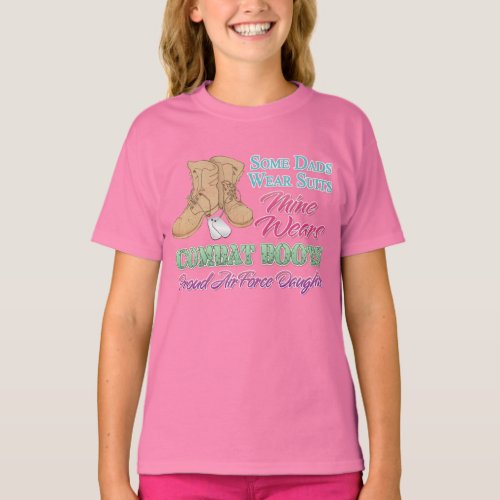 Dad wears combat boots Airforce daughter T_Shirt