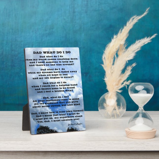 DAD WHAT DO I DO poem  Plaque (Side)