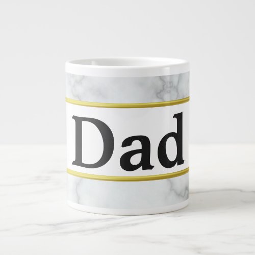 Dad White Marble and Gold Look Elegant Giant Coffee Mug