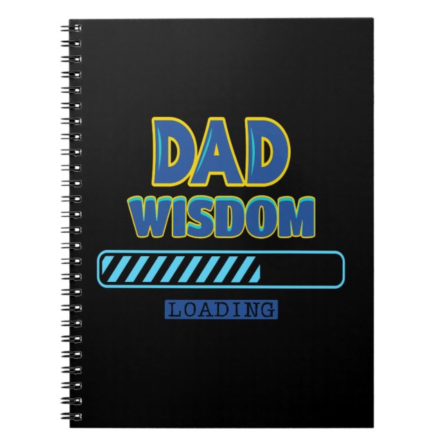 Dad Wisdom Loading Notebook (Front)
