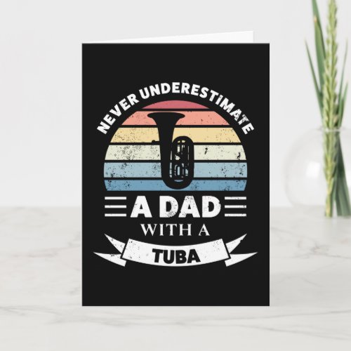 Dad with a Tuba Funny Music Gift Fathers Day Card