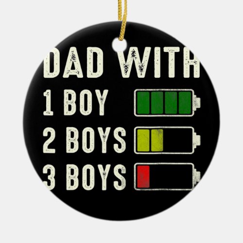 Dad With Three Boys Battery Empty Fathers Day  Ceramic Ornament