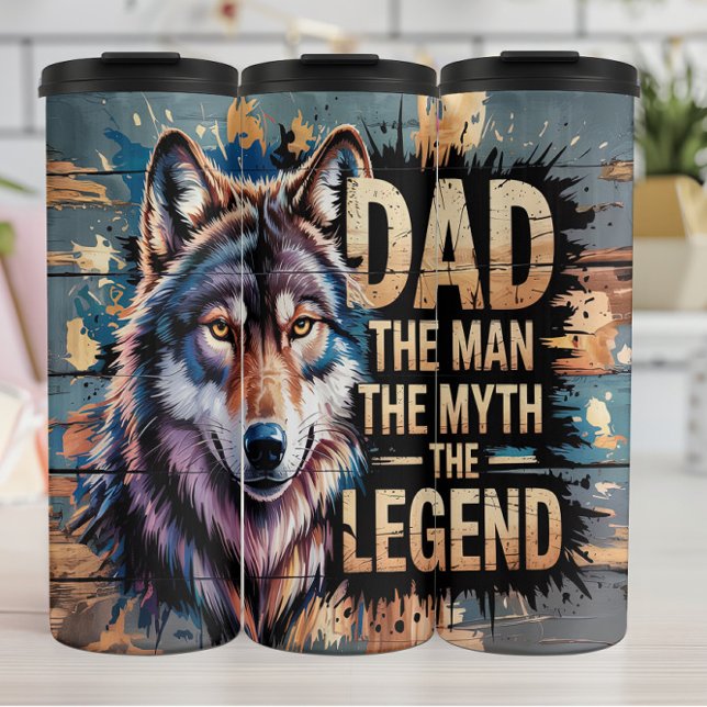 Dad: Wolf, Man, Myth, Legend Thermal Tumbler (Creator Uploaded)