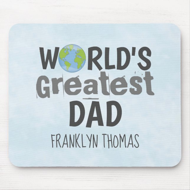 Dad Worlds Greatest Modern Typography Script Mouse Pad (Front)
