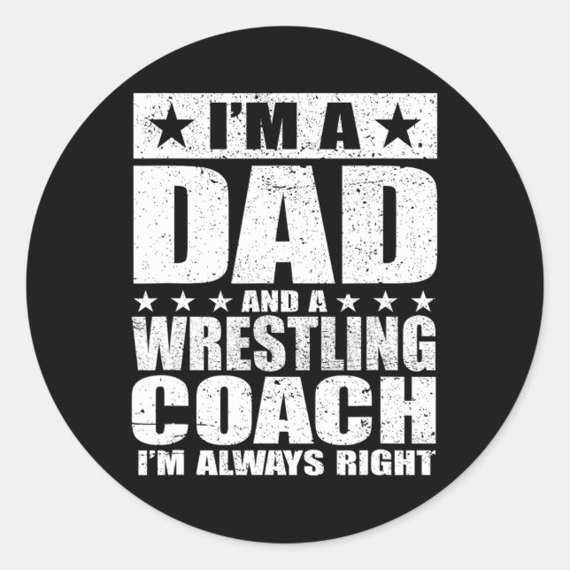 Dad Wrestling Coach Coaches Fathers Day Shirts Gif Classic Round Sticker (Front)