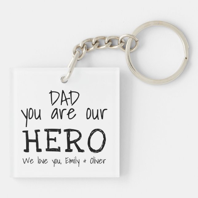 Dad you are our Hero Simple B&W Typography Keychain (Back)