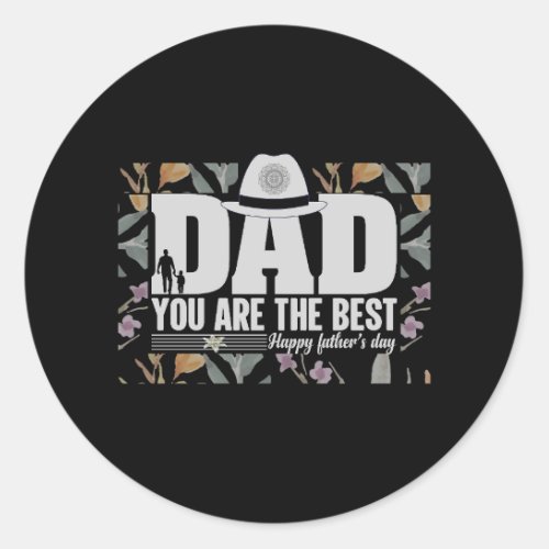 Dad You are the Best Design  Classic Round Sticker