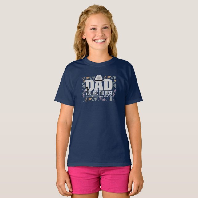 Dad You are the Best Design T-Shirt (Front Full)