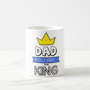 Dad You Are The King Father's Day Mug