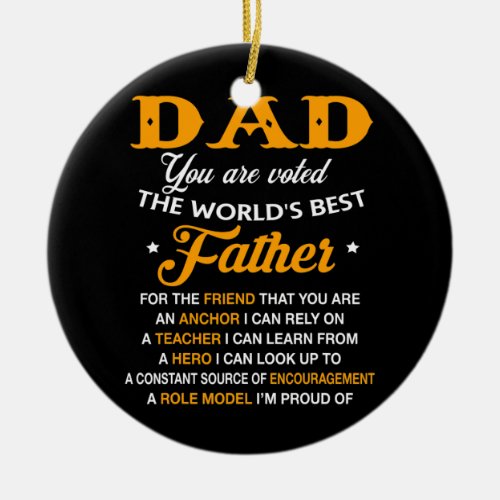 Dad You are Voted The Worlds Best Father Daddy Ceramic Ornament