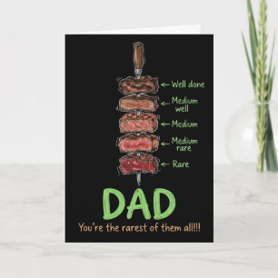 Dad You’re The Rarest Of Them All Funny Steak Dad Card