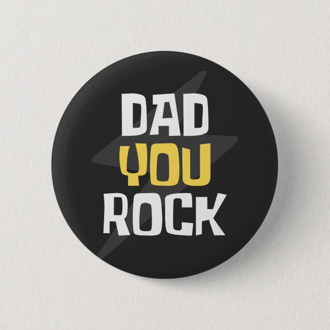 Dad You Rock - Father's Day / Birthday Gift Button (Front)