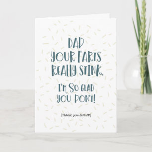 Dad, Your Farts Stink! Card