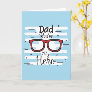 Dad your my Hero Card