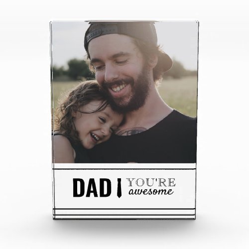 Dad Youre Awesome Daddys Girl Photo Fathers Day