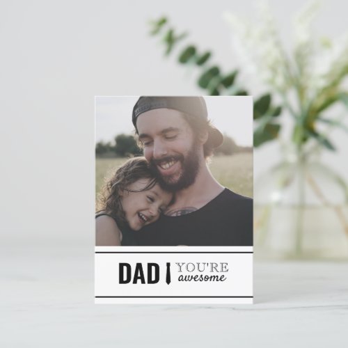 Dad Youre Awesome Daddys Girl Photo Fathers Day Postcard