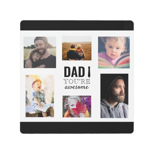 Dad Youre Awesome Photo Collage Fathers Day Metal Print