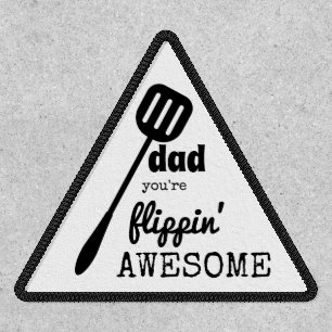 Dad You're Flipping Awesome Funny BBQ Camping Patch