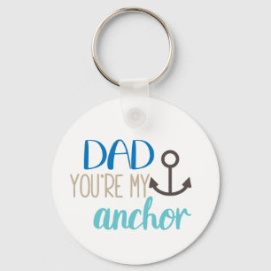Dad You're My Anchor Blue Brown White Father's Day Keychain