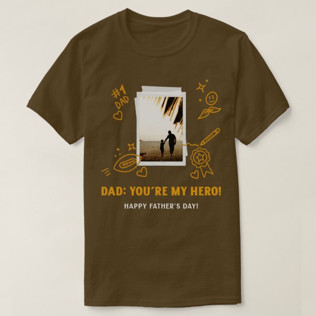 Dad youre my hero 1 T-Shirt (Design Front)