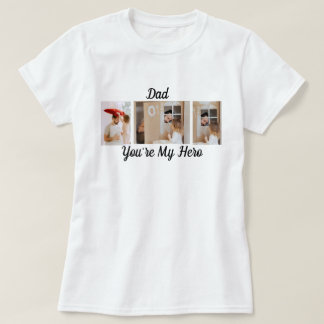 Dad, You're My Hero T-Shirt