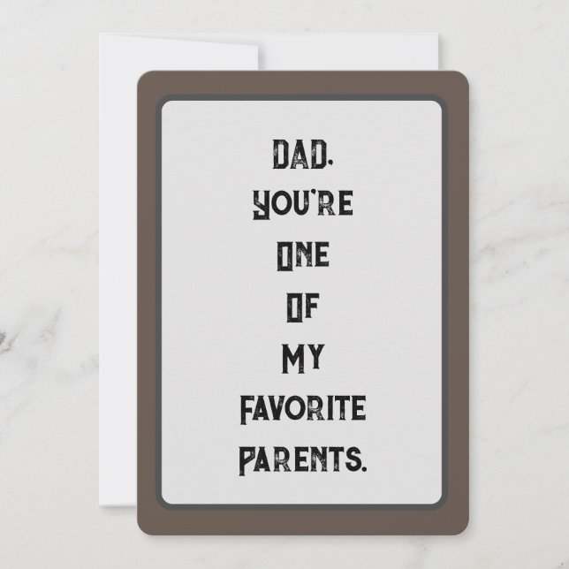 DAD, You're  One Of My Favorite Parents Card (Front)