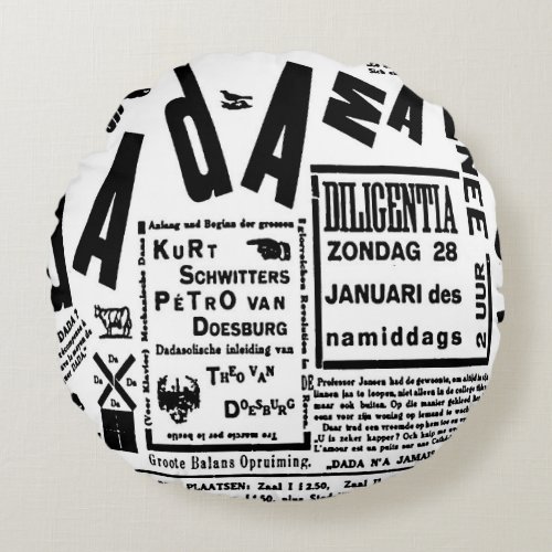 DADA ART POSTER DESIGN SURREALIST TEXT ART ROUND PILLOW