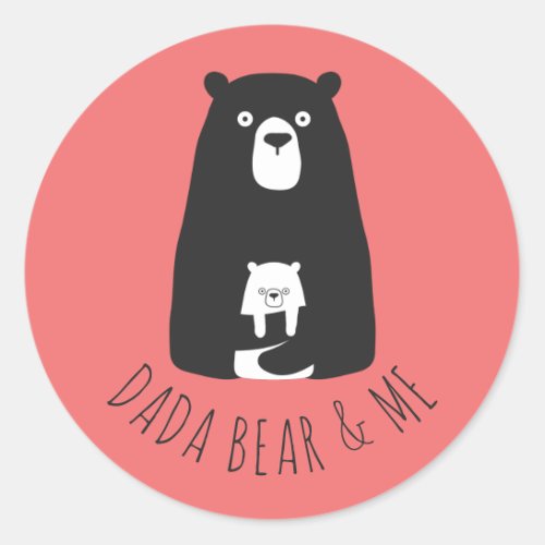 DADA BEAR  ME  Dad Kids Daughter Son Dada Bear C Classic Round Sticker