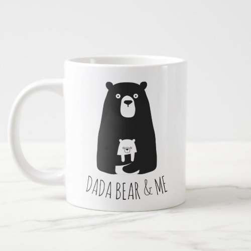 DADA BEAR  ME  Dad Kids Daughter Son Dada Bear Giant Coffee Mug