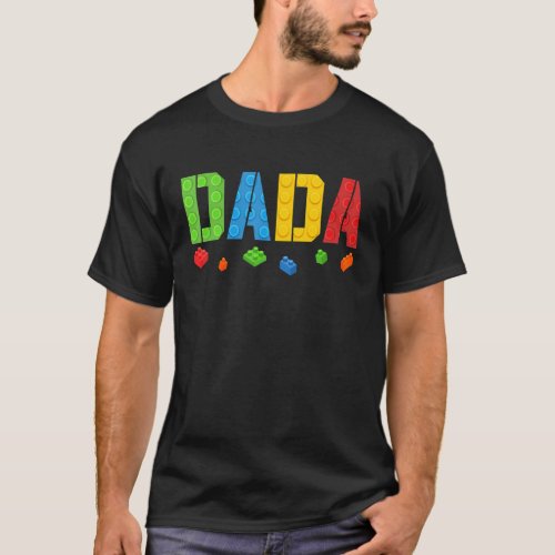 Dada   Blocks Master Builder Brick Builder Birthda T_Shirt