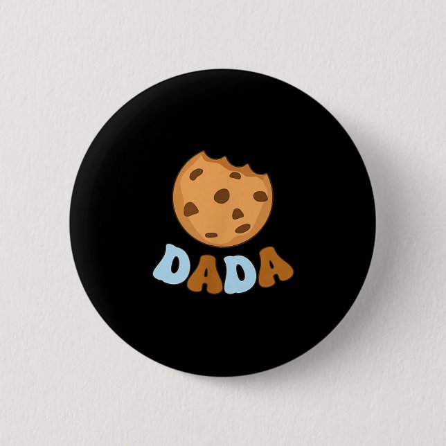 Dada Cookies Milk Sweet One 1st Birthday Family Ma Button (Front)
