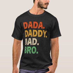 Dada Daddy Dad Bro Funny Fathers Day Retro Vintage T-Shirt