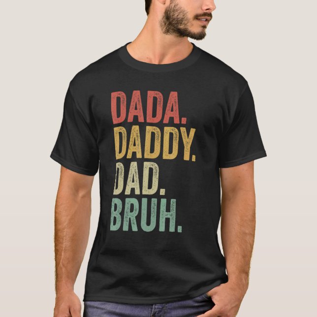 Dada Daddy Dad Bruh  Dad Brothers Father's Day Vin T-Shirt (Front)