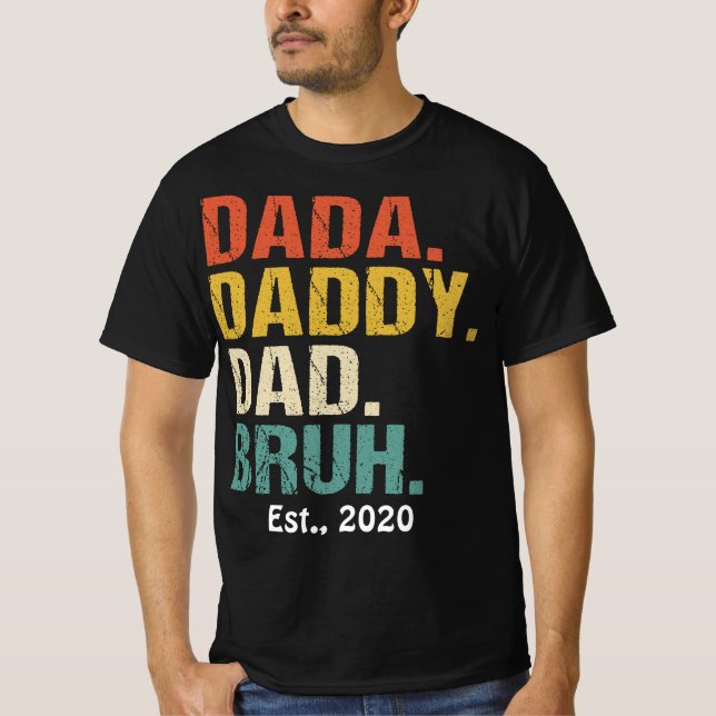 Dada Daddy Dad Bruh Daddy Daughter I Love Hot Dads T-Shirt (Front)