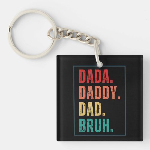 Dada Daddy Dad Bruh distressed retro Fathers Day  Keychain