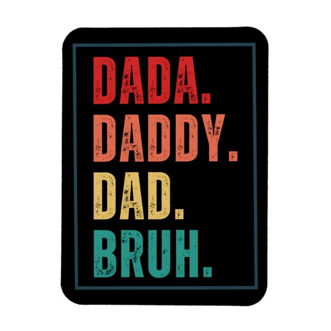 Dada Daddy Dad Bruh distressed retro Father's Day  Magnet (Vertical)