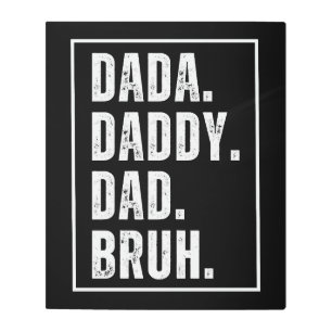 Dada Daddy Dad Bruh distressed retro Father's Day  Metal Print
