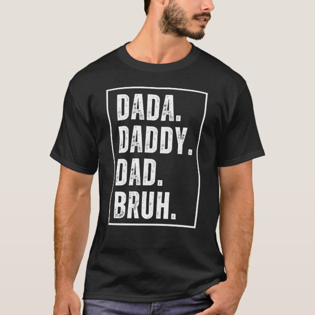 Dada Daddy Dad Bruh distressed retro Father's Day  T-Shirt (Front)