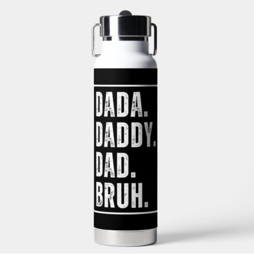 Dada Daddy Dad Bruh distressed retro Fathers Day  Water Bottle