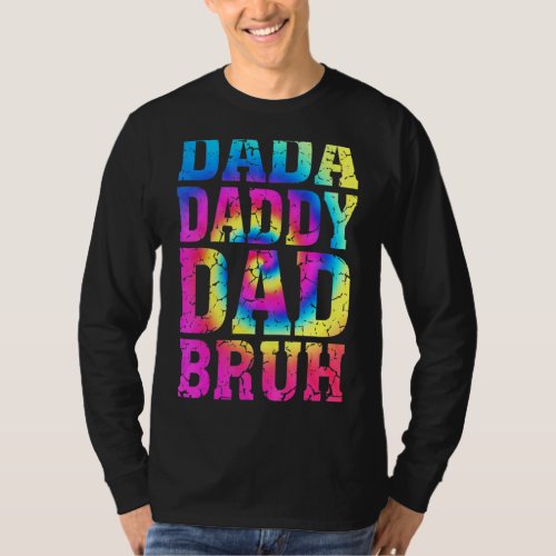 Dada Daddy Dad Bruh  Fathers Day 2022 T_Shirt