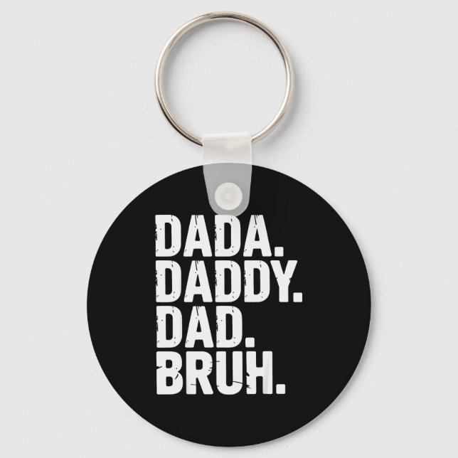 Dada Daddy Dad Bruh Fathers Day Funny Dad Bruh Men Keychain (Front)