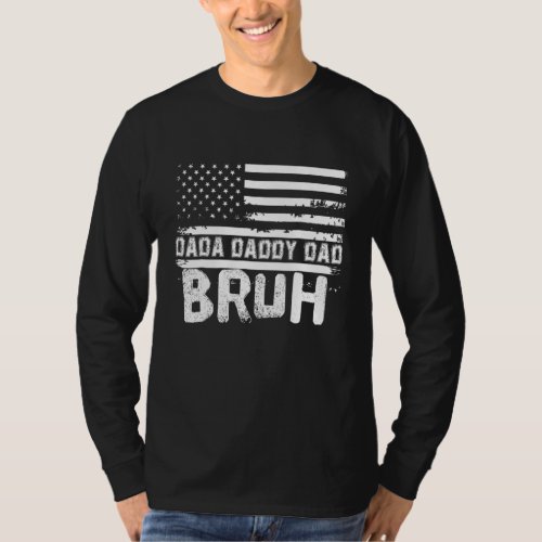 Dada Daddy Dad Bruh   Fathers Day Matching Family T_Shirt
