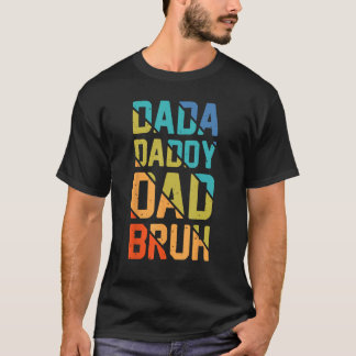 Dada Daddy Dad Bruh Fathers Day Vintage Father T-Shirt