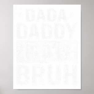 Dada Daddy Dad Bruh Funny Fathers Day 2024 Poster