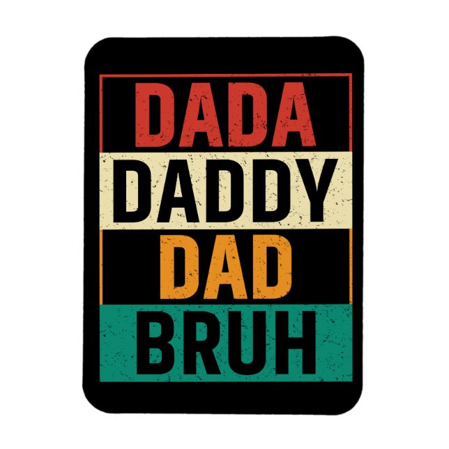 Dada Daddy Dad Bruh Funny retro Father's Day  Magnet (Vertical)