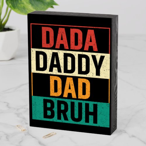 Dada Daddy Dad Bruh Funny retro Fathers Day  Wooden Box Sign